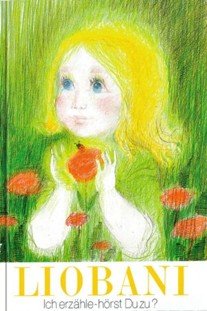 eBook: Liobani: Ich erzähle – hörst Du zu? [Digital]