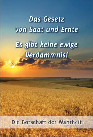 PDF – Das Gesetz von Saat und Ernte – Es gibt keine ewige Verdammnis [Digital]