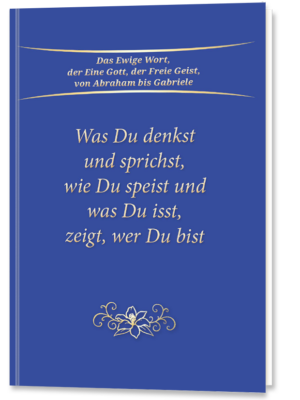 Was du denkst und sprichst, wie du speist und was du isst, zeigt, wer du bist (Taschenbuch)