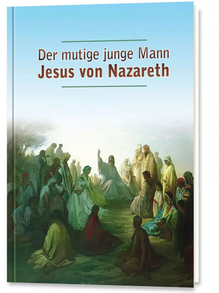 Der mutige junge Mann Jesus von Nazareth (Taschenbuch)